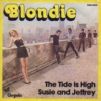 Blondie : The Tide Is High
